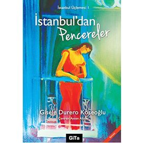 İSTANBUL ÜÇLEMESI 1 İSTANBUL`DAN PENCERELER - GENEL