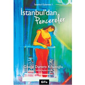 İSTANBUL ÜÇLEMESI 1 İSTANBUL`DAN PENCERELER - GENEL