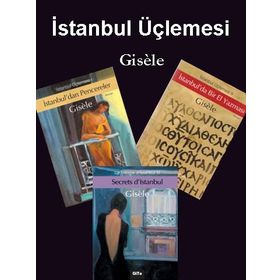 İstanbul Üçlemesi Gisele 3 Kitap Takım - Gisele Durero Köseoğlu