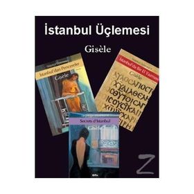 İstanbul Üçlemesi Gisele 3 Kitap Takım - Gisele Durero Köseoğlu