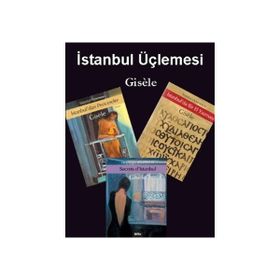 İstanbul Üçlemesi Gisele 3 Kitap Takım - Gisele Durero Köseoğlu