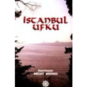 İSTANBUL UFKU - NECATI BIRINCI