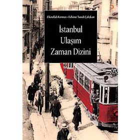 İSTANBUL ULAŞIM ZAMAN DIZINI - FEHIME TUNALI ÇALIŞKAN;ZIKRULLAH KIRMIZI