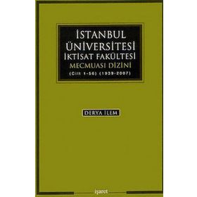 İstanbul Üniversitesi İktisat Fakültesi Mecmuası Dizini - Derya İlem