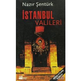 İSTANBUL VALILERI - NAZIR ŞENTÜRK