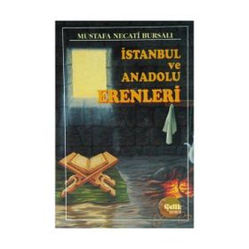 İSTANBUL VE ANADOLU ERENLERI (CILTLI) - MUSTAFA NECATI BURSALI