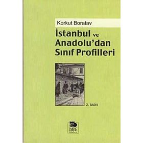 İSTANBUL VE ANADOLU'DAN SINIF PROFILLERI - KORKUT BORATAV