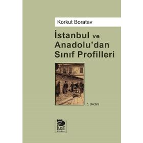 İSTANBUL VE ANADOLU'DAN SINIF PROFILLERI - KORKUT BORATAV