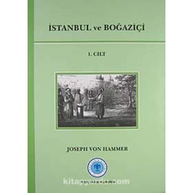İstanbul ve Boğaziçi 1. Cilt - joseph von hammer purgstall