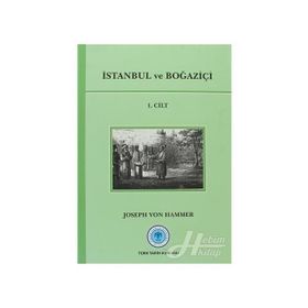 İstanbul ve Boğaziçi 1. Cilt - joseph von hammer purgstall