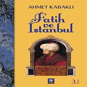 İSTANBUL VE FATIH - ÖMER NASUHI BILMEN