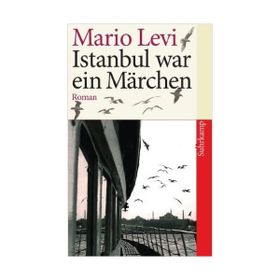 Istanbul War Ein Marchen - Mario Levi