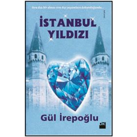 İstanbul Yıldızı - Gül İrepoğlu