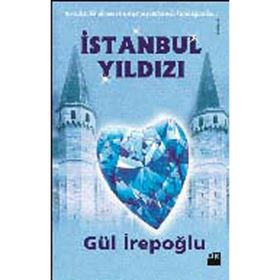 İstanbul Yıldızı - Gül İrepoğlu