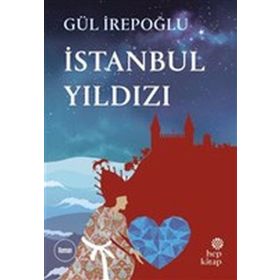 İstanbul Yıldızı - Gül İrepoğlu