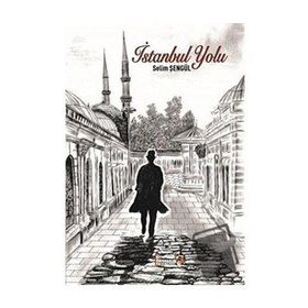 İstanbul Yolu - Selim Şengül