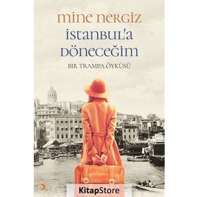 İstanbul’a Döneceğim - Mine Nergiz