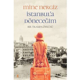 İstanbul’a Döneceğim - Mine Nergiz