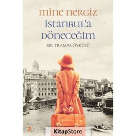 İstanbul’a Döneceğim - Mine Nergiz