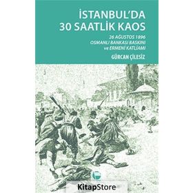 İstanbul’da 30 Saatlik Kaos - Gürcan Çilesiz