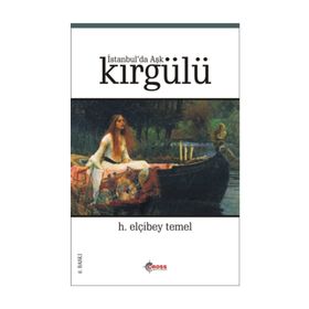 İstanbul'da Aşk Kırgülü - H. Elçibey Temel