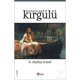 İstanbul'da Aşk Kırgülü - H. Elçibey Temel