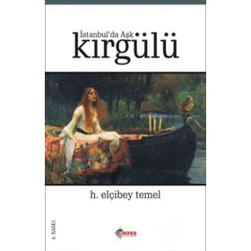 İstanbul'da Aşk Kırgülü - H. Elçibey Temel