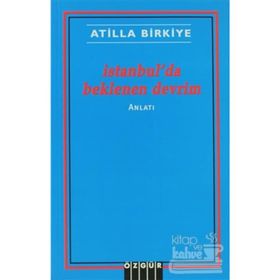 İSTANBUL'DA BEKLENEN DEVRIM - ATILLA BIRKIYE