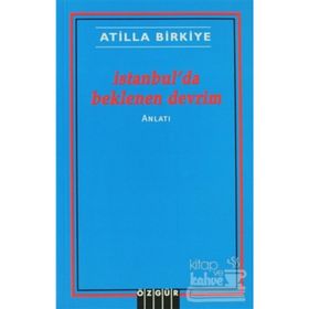 İSTANBUL'DA BEKLENEN DEVRIM - ATILLA BIRKIYE
