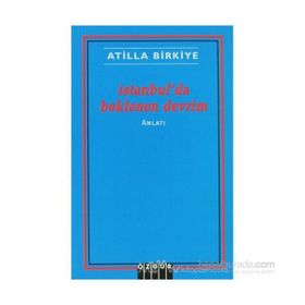 İSTANBUL'DA BEKLENEN DEVRIM - ATILLA BIRKIYE
