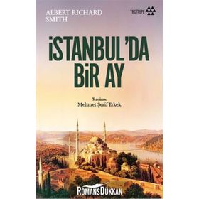 İstanbul’da Bir Ay - Albert Richard Smith