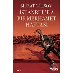 İstanbul’da Bir Merhamet Haftası - Murat Gülsoy