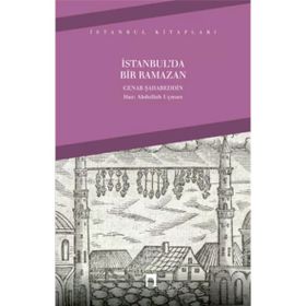 İSTANBUL´DA BIR RAMAZAN - CENAP ŞAHABETTİN