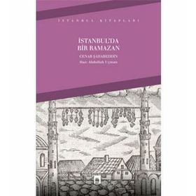 İSTANBUL´DA BIR RAMAZAN - CENAP ŞAHABETTİN