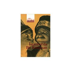 İSTANBUL´DA BIR RAMAZAN - CENAP ŞAHABETTİN