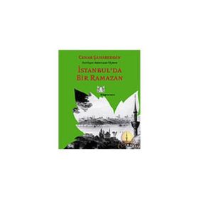 İSTANBUL´DA BIR RAMAZAN - CENAP ŞAHABETTİN