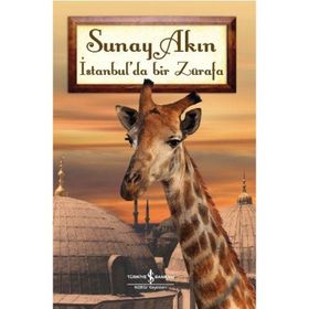 İstanbul'da Bir Zürafa - Sunay Akın
