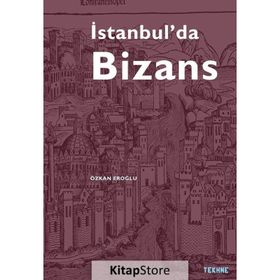 İstanbul'da Bizans - Özkan Eroğlu