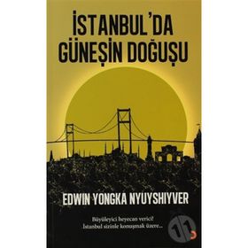 İSTANBULDA GÜNEŞIN DOĞUŞU - EDWIN YONGKA NYUYSHIYVER