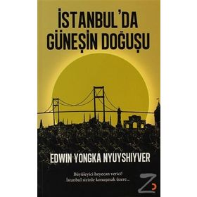 İSTANBULDA GÜNEŞIN DOĞUŞU - EDWIN YONGKA NYUYSHIYVER