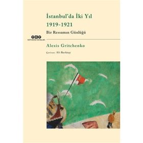 İstanbul'da İki Yıl 1919-1921 - Alexis Gritchenko
