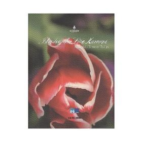 İSTANBUL'DA LALE ZAMANI İSTANBUL - TIME OF THE TULIPS - KOLEKTIF
