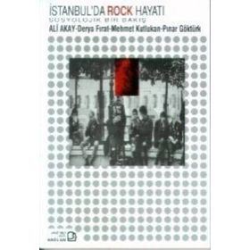 İstanbul’da Rock Hayatı - Ali Akay