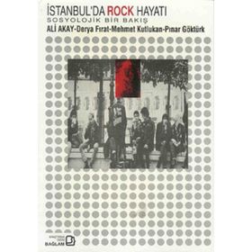 İstanbul’da Rock Hayatı - Ali Akay