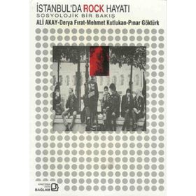 İstanbul’da Rock Hayatı - Ali Akay