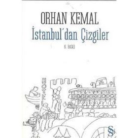 İSTANBUL´DAN ÇİZGİLER - ORHAN KEMAL