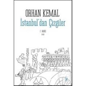 İstanbul’dan Çizgiler - Orhan Kemal