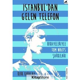 İstanbul’dan Gelen Telefon - Berk Kuruçay