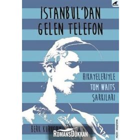 İstanbul’dan Gelen Telefon - Berk Kuruçay