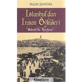 İstanbul’dan İnsan Öyküleri - Nazır Şentürk